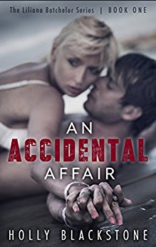 An Accidental Affair (The Liliana Batchelor Series Book 1)