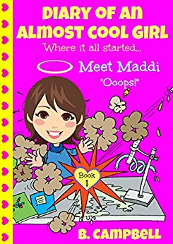 Diary of an Almost Cool Girl - Book 1: Meet Maddi - Ooops!