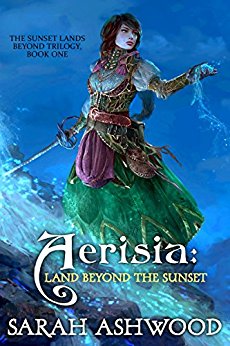 Aerisia: Land Beyond the Sunset (The Sunset Lands Beyond Series Book 1)