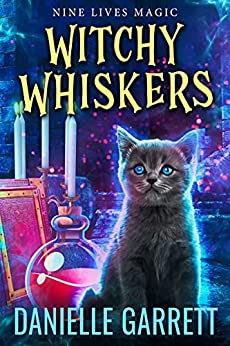 Witchy Whiskers: A Nine Lives Magic Mystery