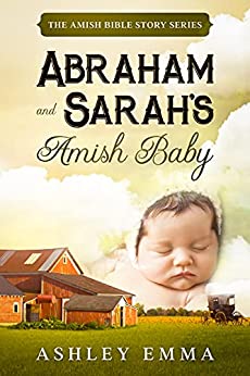 Abraham and Sarah's Amish Baby