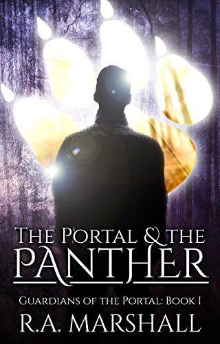 The Portal and the Panther (YA Fantasy Series, Guardians of the Portal Book 1)
