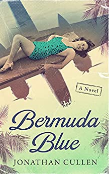 Bermuda Blue: A Novel (Shadows of Our Time Book 2)