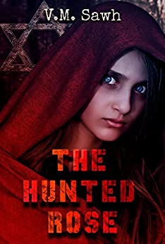 The Hunted Rose