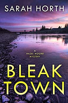 Bleak Town: A Hazel Moore Mystery