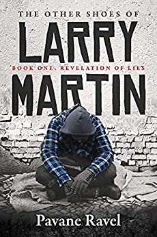 The Other Shoes of Larry Martin: Revelation of Lies: Book One