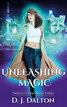 Unleashing Magic: Twisted Curse Book Three