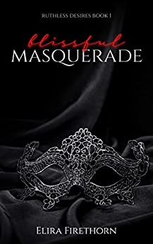 Blissful Masquerade: A Why Choose Romance