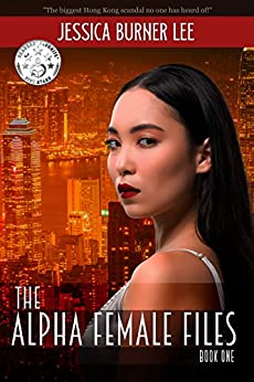 The Alpha Female Files: Book One