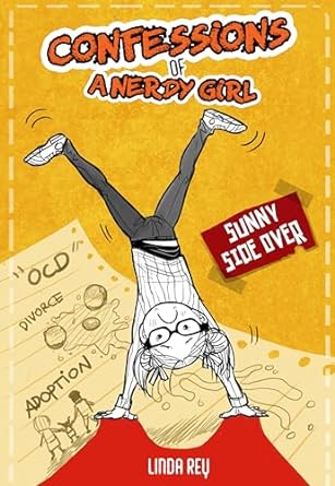 SUNNY SIDE OVER: DIARY #6 (Confessions of a Nerdy Girl Diaries)