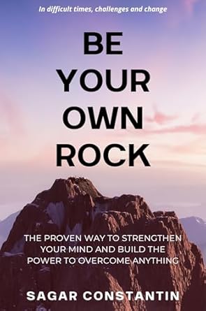 Be Your Own Rock