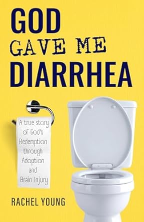 God Gave Me Diarrhea