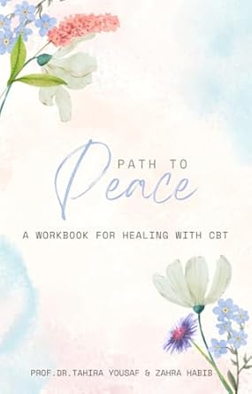 Path to Peace: A Workbook for Healing with CBT