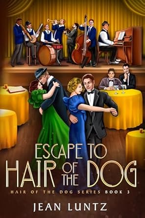 Escape to Hair of the Dog: Hair of the Dog Series Book 3