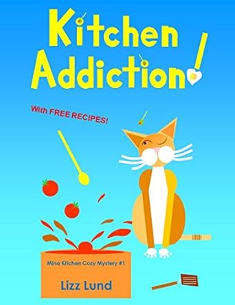 Kitchen Addiction!