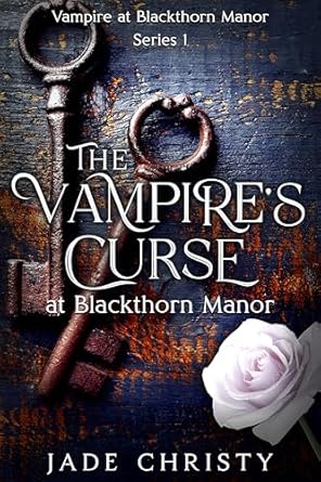 The Vampire's Curse at Blackthorn Manor