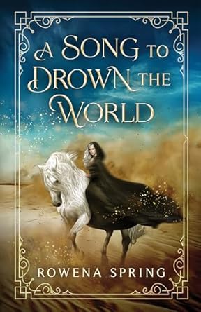 A Song to Drown the World